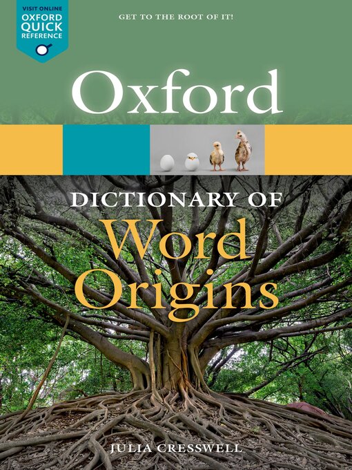 Title details for Oxford Dictionary of Word Origins by Julia Cresswell - Available